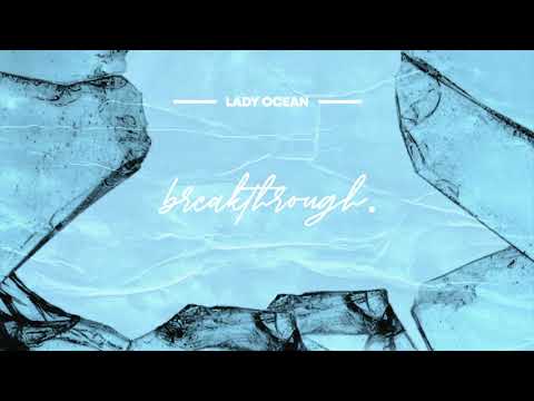 Lady Ocean - Breakthrough