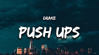 Drake - Push Ups (Lyrics) &quot;drop and gimme 50 / drop and give me fifty&quot;