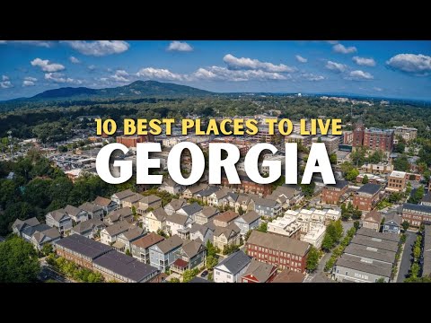 Georgia Living Places - 10 Best Places to Live in Georgia 2025