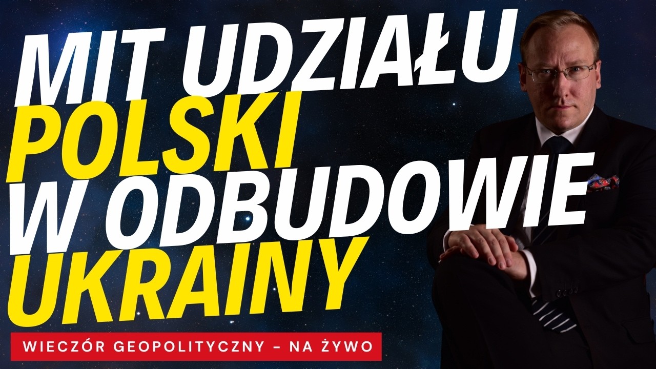 NA ŻYWO:  Wieczór Geopolityczny