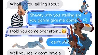 XXXTENTACION - SAUCE! LYRIC PRANK ON EX?!?!👅💦 | SHE WANTS ME TO COME OVER😱 |