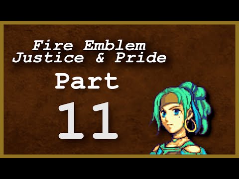 Part 11: Let's Play Fire Emblem: Justice & Pride - Chapter 9 - 'Nissa kills herself'