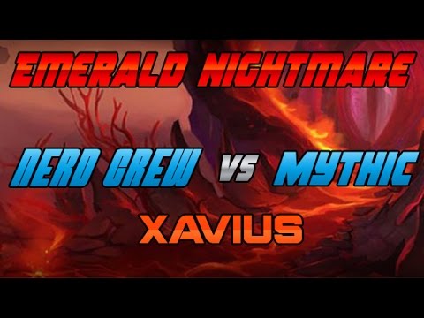 Nerd Crew vs. Xavius [Mythic]