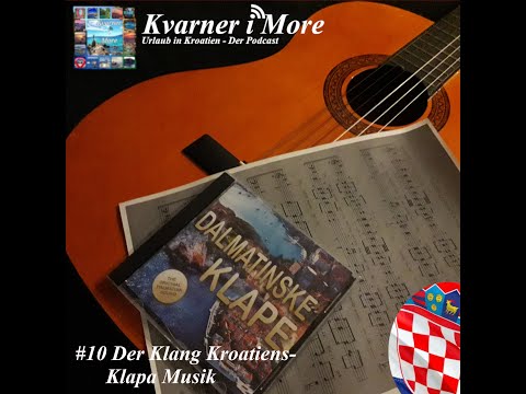 Folge 10  - Der Klang Kroatiens -  Klapa   Musik