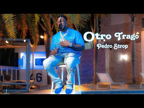Pedro Strop - Otro Trago (Video Oficial)