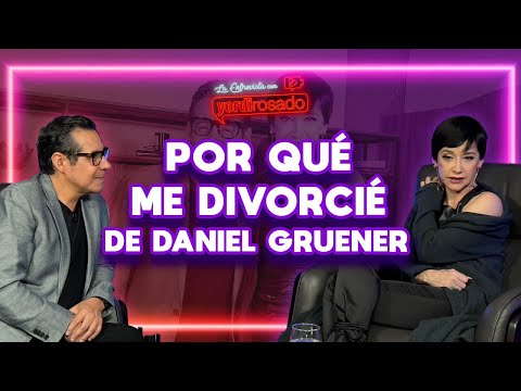 POR QUÉ ME DIVORCIÉ de Daniel Gruener | Susana Zabaleta | La entrevista con Yordi Rosado