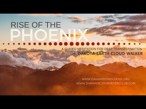 Rise of the Phoenix - Transforming Your Soul  [Guided Shamanic Meditation] - [LINK BELOW FOR NO ADS]