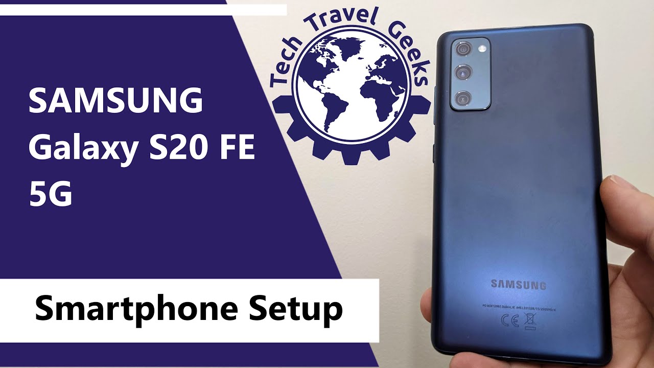 Samsung Galaxy S20 FE 5G - Smartphone Setup