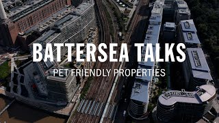 Battersea Talks | Pet Friendly Properties