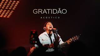 Felipe Rodrigues - Gratidão (Acústico)