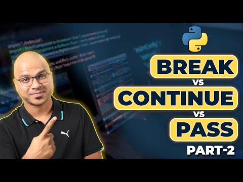 22 1 Python Tutorial for Beginners | Break vs Continue vs Pass in Python part 2