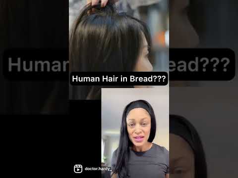 Human Hair In Bread?