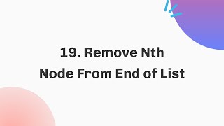YouTube video '19. Remove Nth Node From End of List | March | Java | C++'