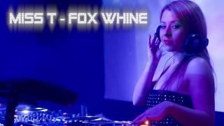 Miss T. - Fox Whine