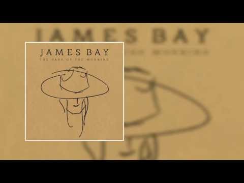 James Bay - When We Were On Fire (First Version - Acoustic)