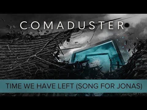Video thumbnail for Time We Have Left (Song For Jonas)