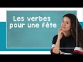 Top 10 French Verbs For Throwing A Party A2 B1