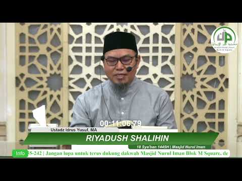 Riyadhus Shalihin ( Hadits-13,Bab-27 Mengagungkan Kehormatan Kaum Muslimin) - Ustadz Idrus Yusuf, MA