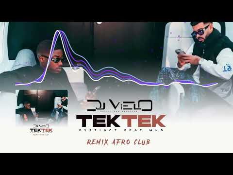 Dj Vielo X Dystinct - Tek Tek Ft. MHD Remix Afro Club