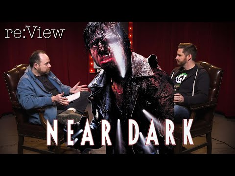 Near Dark - re:View