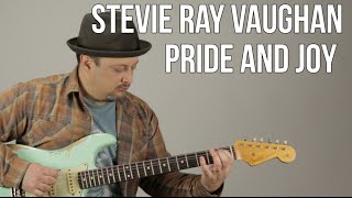 Stevie Ray Vaughan - Pride and Joy - Blues Guitar Lesson - Texas Blues Fender Strat