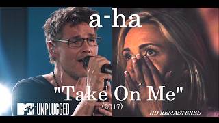 a‑ha – Take On Me (MTV Unplugged Live 2017  HD Remaster)