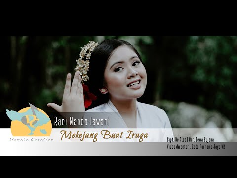 Mekejang Buat Iraga - Rani Nanda Iswari | Album Kompilasi Dewata Creative Vol. 1