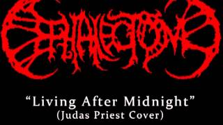 Cephalectomy - Living After Midnight (Judas Priest Cover)