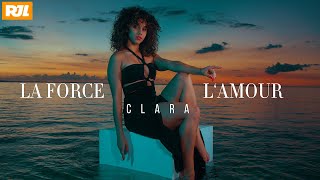 Clara - La force l&#39;amour - Clip officiel