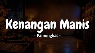 Download lagu Pamungkas - Kenangan Manis (tuk sementara sampai berjumpa) Lirik Lagu Viral di Tiktok MIX Teh Hijau mp3 Download lagu Pamungkas - Kenangan Manis (tuk sementara sampai berjumpa) Lirik Lagu Viral di Tiktok MIX Teh Hijau mp3