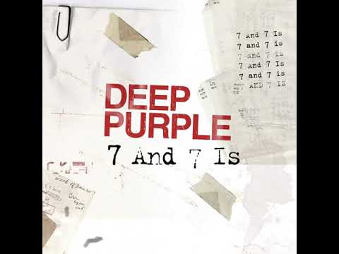 Deep Purple - 7 and 7 Is