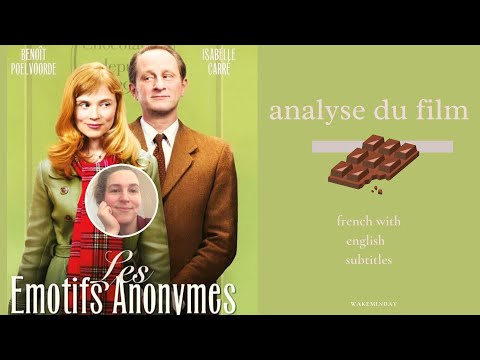 🇫🇷   * Mon analyse du film "Les émotifs anonymes" * (spoilers + 🇬🇧. english subtitles)