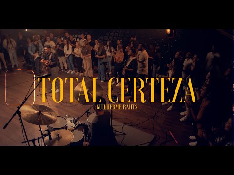 Guilherme Rahts  - Total Certeza (Ao Vivo)
