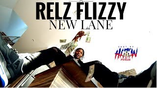 Relz Flizzy - New Lane | Shot By @HaitianPicasso