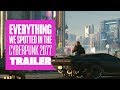 Everything We Spotted in The Cyberpunk 2077 E3 2018 Trailer