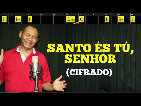 SANTO ÉS TÚ, SENHOR - 71. HARPA CRISTÃ - (CIFRADO) - Carlos José
