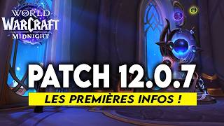PREMIER APERÇU DU PATCH 12.0.7 DE WOW MIDNIGHT !🔥🔥