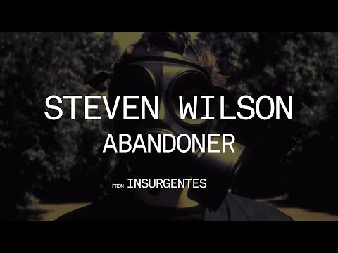 Steven Wilson - Abandoner (from Insurgentes)