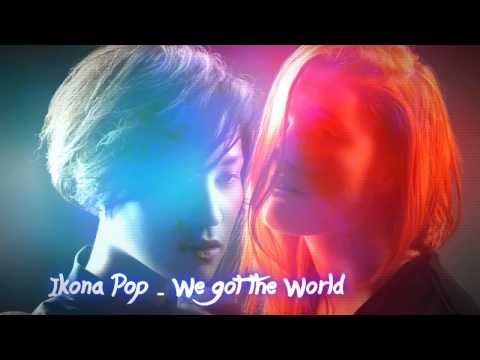 Avicii - All you need is love & Icona Pop - We got the World