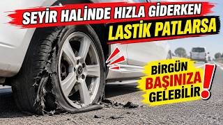 Yolda Lastik Patlarsa Ne Yapmalıyız? Arka yada Ön Lastik Patladığında 