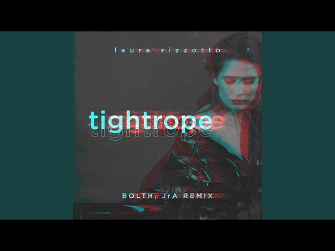 Tightrope (Bolth & JrA Remix)