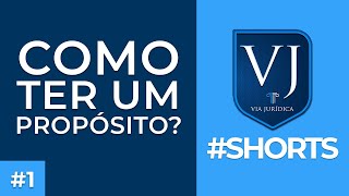 Como ter um propósito? #Shorts