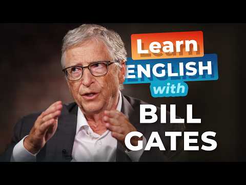 Learn English with INTERVIEWS — How BILL GATES Changed History