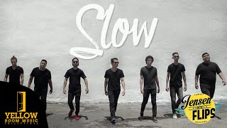Jensen and The Flips - Slow (Official Music Video)