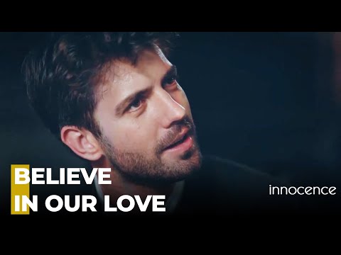 You Have To Believe Me - Innocence