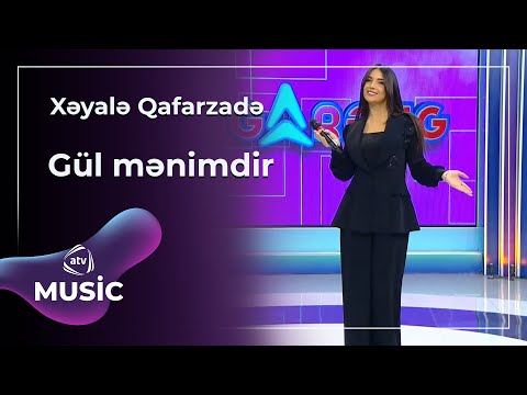 Xəyalə Qafarzadə - Gül mənimdir