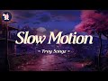 Trey Songz - Slow Motion