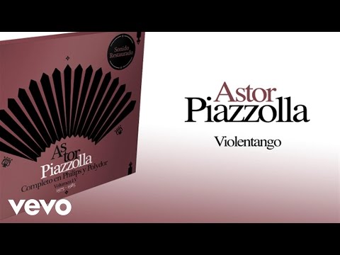 Astor Piazzolla - Violentango