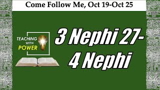 3 Nephi 27-4 Nephi, Come Follow Me, (Oct 19-Oct 25)