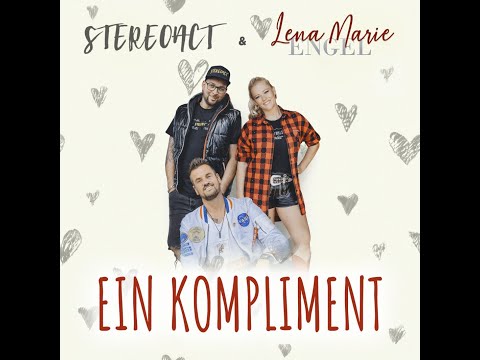 Stereoact, Lena Marie Engel - Ein Kompliment